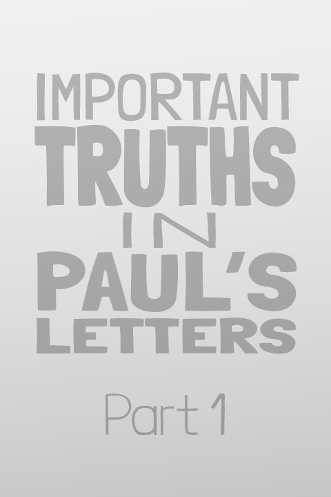 Placeholder thumbnail for the cover of Important Truths in Paul's Letters, Part 1 of 2